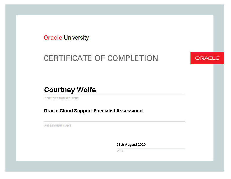 Courtney Wolfe's Oracle Cloud Support Specialist Assessment Certificate