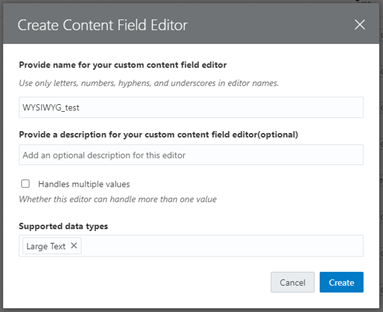 Creating a Custom CKEditor Component in OCE - Create content field editor dialog box, provide name, and add optional information as needed